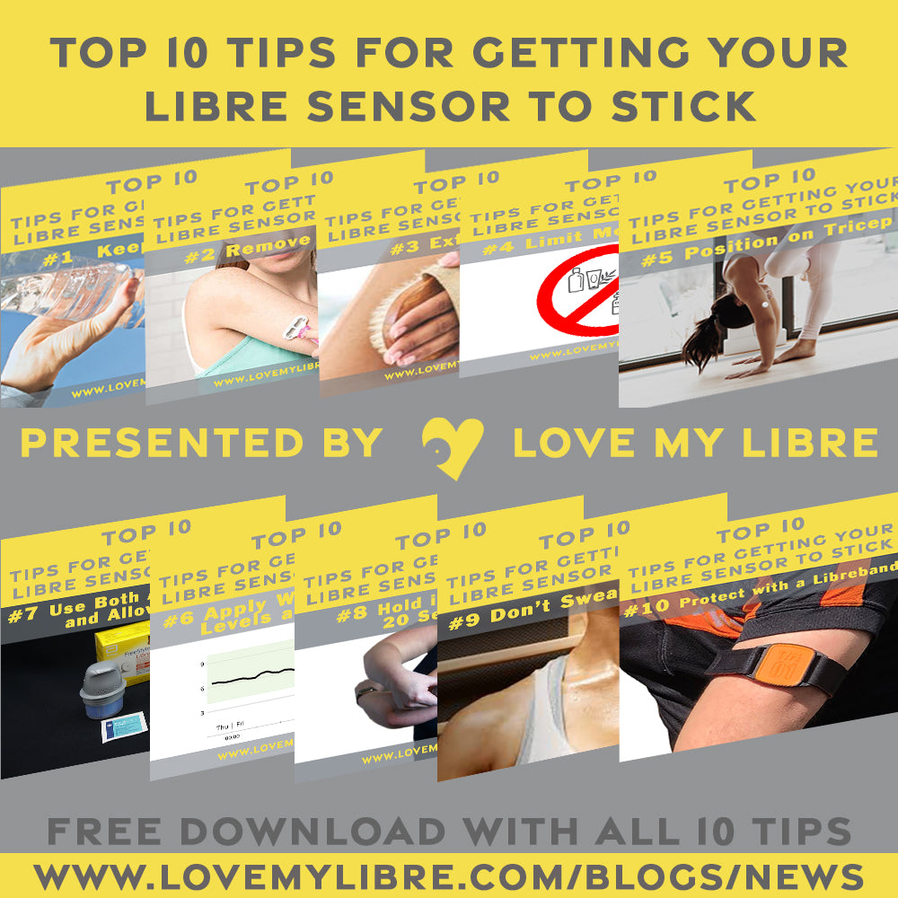 Top 10 tips for getting your Libre sensor to stick - Love My Libre